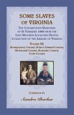 Some Slaves of Virginia The Cohabitation Registers of 27 February 1866 from the Lost Records Localities Digital Collection of the Library of Virginia, Volume III