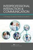 Interprofessional Interaction and Communication Interprofessional Interaction and Communication