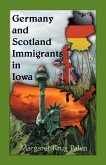 Germany and Scotland Immigrants to Iowa