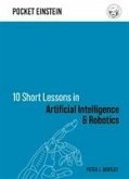 10 Short Lessons in Artificial Intelligence and Robotics