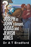 Joseph in John's Gospel, Judas and Jewish Jokes