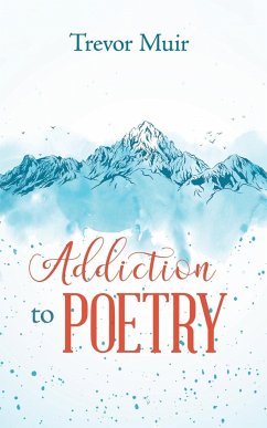 Addiction to Poetry - Muir, Trevor