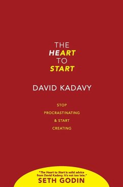 The Heart to Start - Kadavy, David