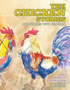 The Chicken Stories - Townsend, Renice