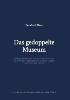 Das gedoppelte Museum - Maaz, Bernhard