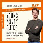 Young Money Guide: Richtig mit Geld umgehen und mehr vom Leben haben (MP3-Download)