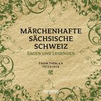 Märchenhafte Sächsische Schweiz (MP3-Download)