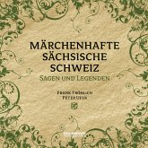 Märchenhafte Sächsische Schweiz (MP3-Download)
