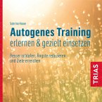 Autogenes Training erlernen & gezielt einsetzen (Hörbuch) (MP3-Download)