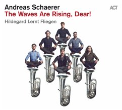 The Waves Are Rising,Dear! - Schaerer,Andreas/Hildegard Lernt Fliegen