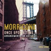 Morricone:Once Upon A Time-Arrangements For Guitar Morricone:Once Upon A Time-Arrangements For Guitar