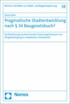 Pragmatische Stadtentwicklung nach 34 Baugesetzbuch? - Piek (geb. Dörr), Simon