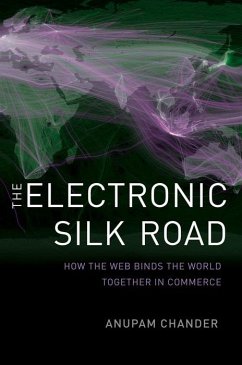 The Electronic Silk Road (eBook, PDF) - Chander, Anupam