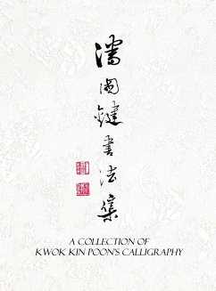 A Collection of Kwok Kin Poon's Calligraphy - Poon, Kwok Kin