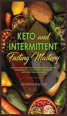 Keto and Intermittent Fasting Mastery - Bolton, Georgia