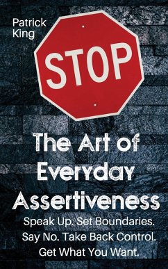 The Art of Everyday Assertiveness - King, Patrick
