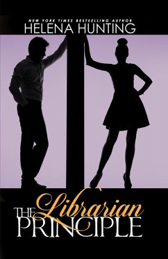 The Librarian Principle (Anniversary Edition) - Hunting, Helena