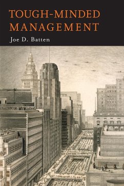 Tough-Minded Management - Batten, Joe D.; Batten, J. D.