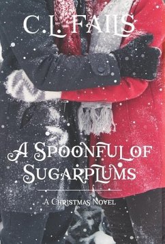 A Spoonful of Sugarplums - Fails, C. L.