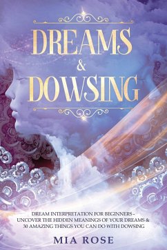 Dreams & Dowsing - Rose, Mia