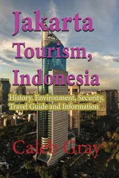 Jakarta Tourism, Indonesia - Gray, Caleb