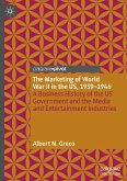 The Marketing of World War II in the US, 1939-1946