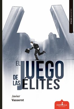 El juego de las élites (eBook, ePUB) - Vasserot, Javier