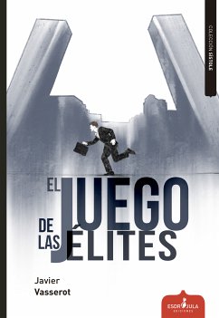 El juego de las élites (eBook, ePUB) - Vasserot, Javier