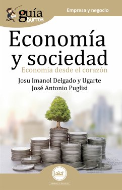 GuíaBurros Economía y Sociedad (eBook, ePUB) - Delgado y Ugarte, Josu Imanol; Puglisi, José Antonio