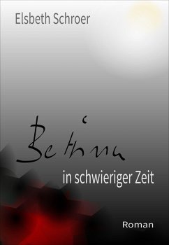 Cover Bettina in schwieriger Zeit (eBook, ePUB)