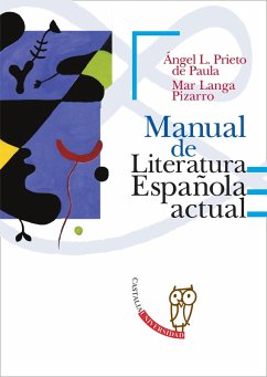 Manual de Literatura española actual (eBook, ePUB) - Prieto, Angel A.