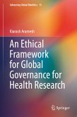 An Ethical Framework for Global Governance for Health Research (eBook, PDF)
