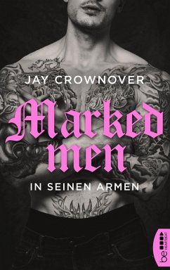 In seinen Armen / Marked Men Bd.4 (eBook, ePUB) - Crownover, Jay