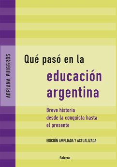 Qué pasó en la educación argentina (eBook, ePUB) - Puiggrós, Adriana