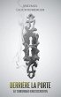 Derrière La Porte (eBook, ePUB) - Bild 1