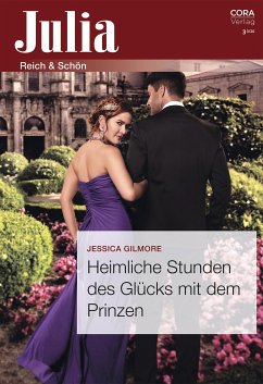Heimliche Stunden des Glücks mit dem Prinzen (eBook, ePUB) - Gilmore, Jessica
