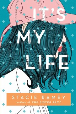 It's My Life (eBook, ePUB) - Ramey, Stacie