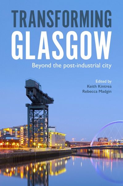 Transforming Glasgow (eBook, ePUB)