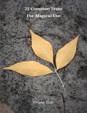 25 Common Trees for Magical Use (eBook, ePUB)