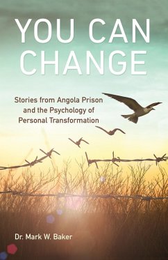 You Can Change (eBook, ePUB) - Baker, Mark W.