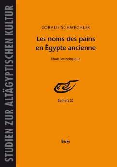 Les noms des pains en Égypte ancienne (eBook, PDF) - Schwechler, Coralie