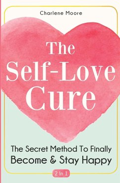 The Self-Love Cure 2 In 1 - Moore, Charlene