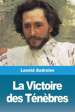 La Victoire des Ténèbres - Andreïev, Leonid