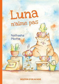 Luna n'aime pas - Pilotte, Nathasha