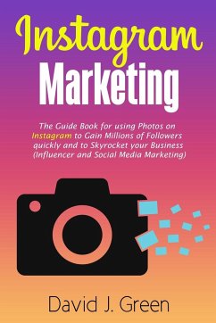 Instagram Marketing - Green, David J.