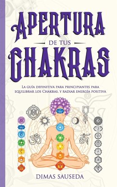 Apertura de tus chakras - Sauseda, Dimas