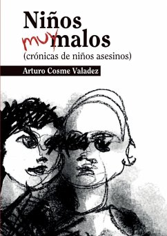 Niños muy malos - Cosme Valadez, Arturo