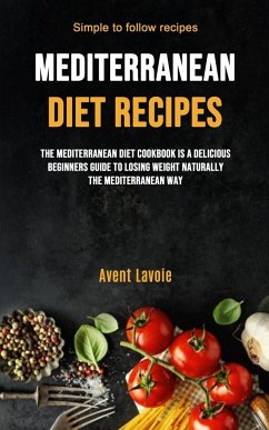 Mediterranean Diet Recipes - Lavoie, Avent