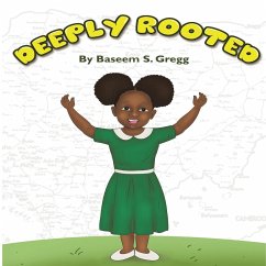 Deeply Rooted - Gregg, Baseem S.