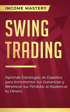 Swing Trading - Mastery, Income